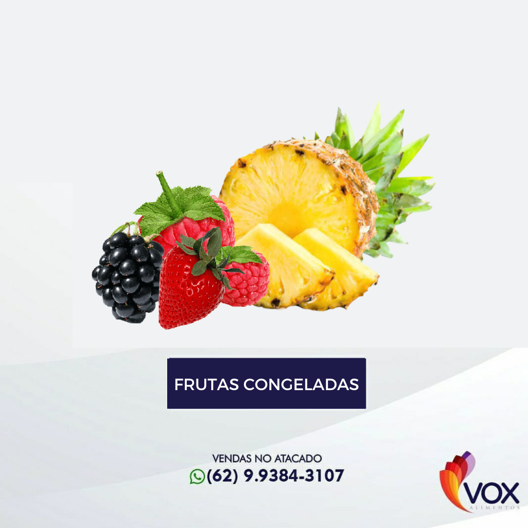 FRUTAS CONGELADAS (abacaxi, amora, framboesa, frutas vermelhas, morango)